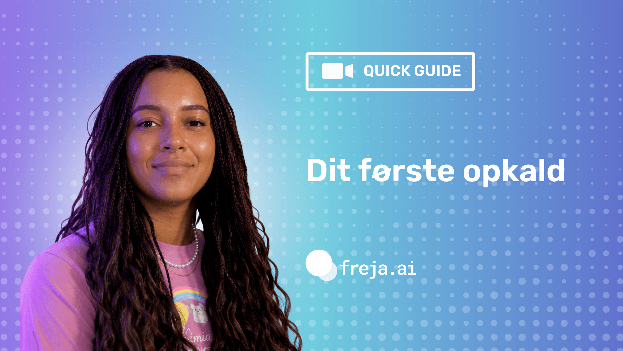 Dit første opkald med freja.ai